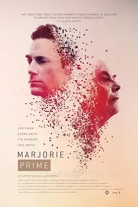 衍生玛约莉 Marjorie Prime 2017