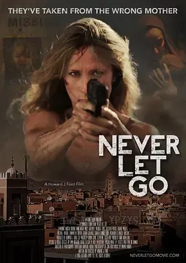 永不放弃 Never Let Go 2015
