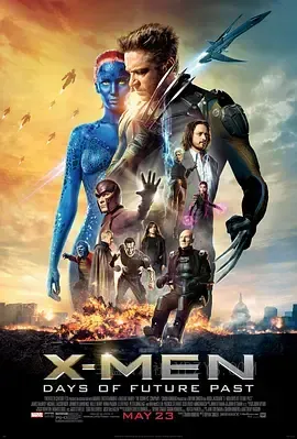 X战警：逆转未来 X-Men: Days of Future Past 2014